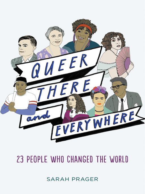 Title details for Queer, There, and Everywhere by Sarah Prager - Available